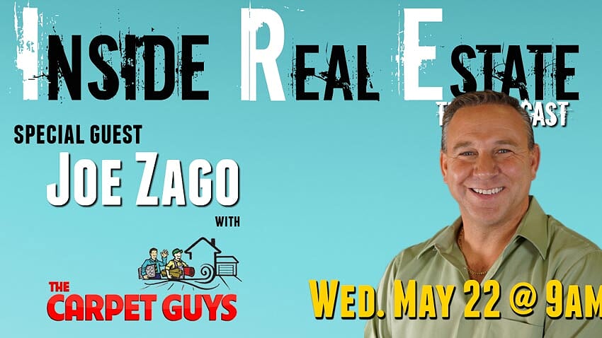 Inside Real Estate – Episode 53 – Joe Zago, The Carpet Guys