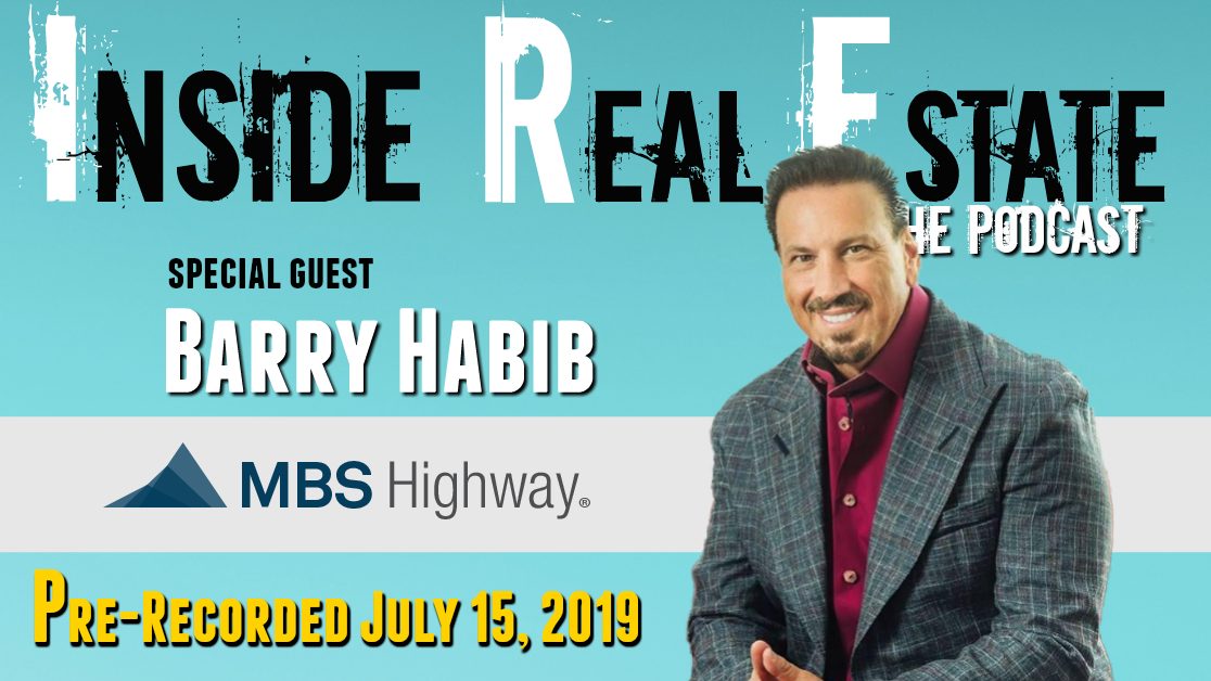 Inside Real Estate Episode 62 Barry Habib, MBS Highway