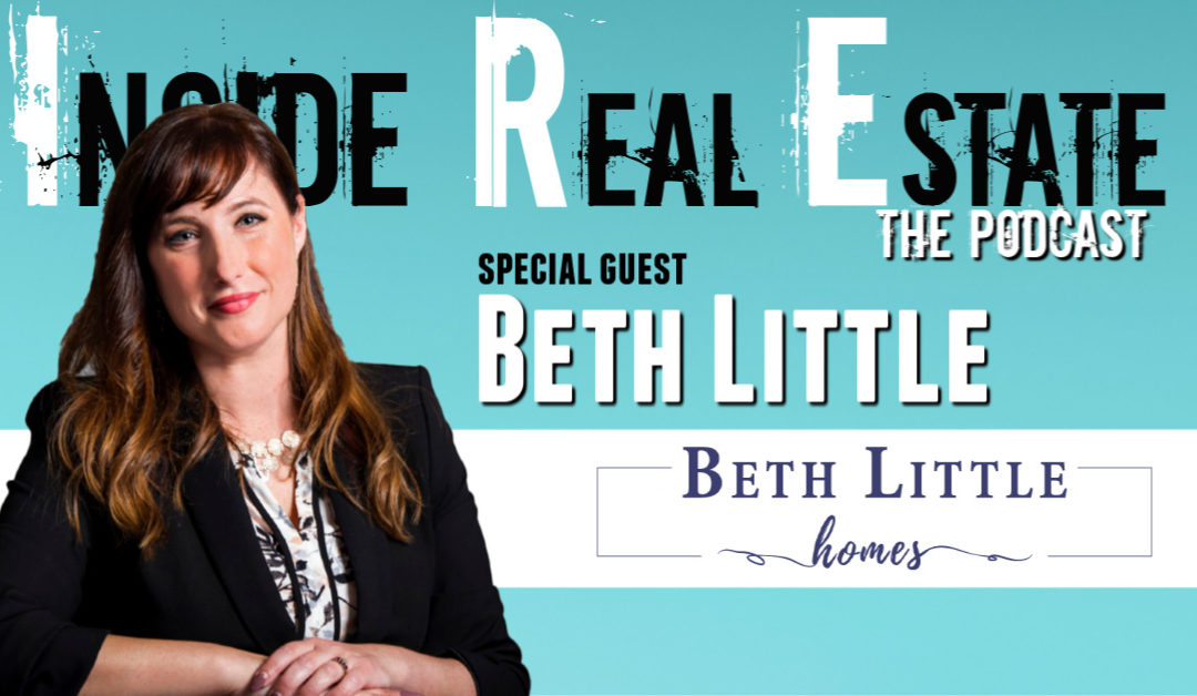 Inside Real Estate – Episode 89 – Beth Little, Beth Little Homes