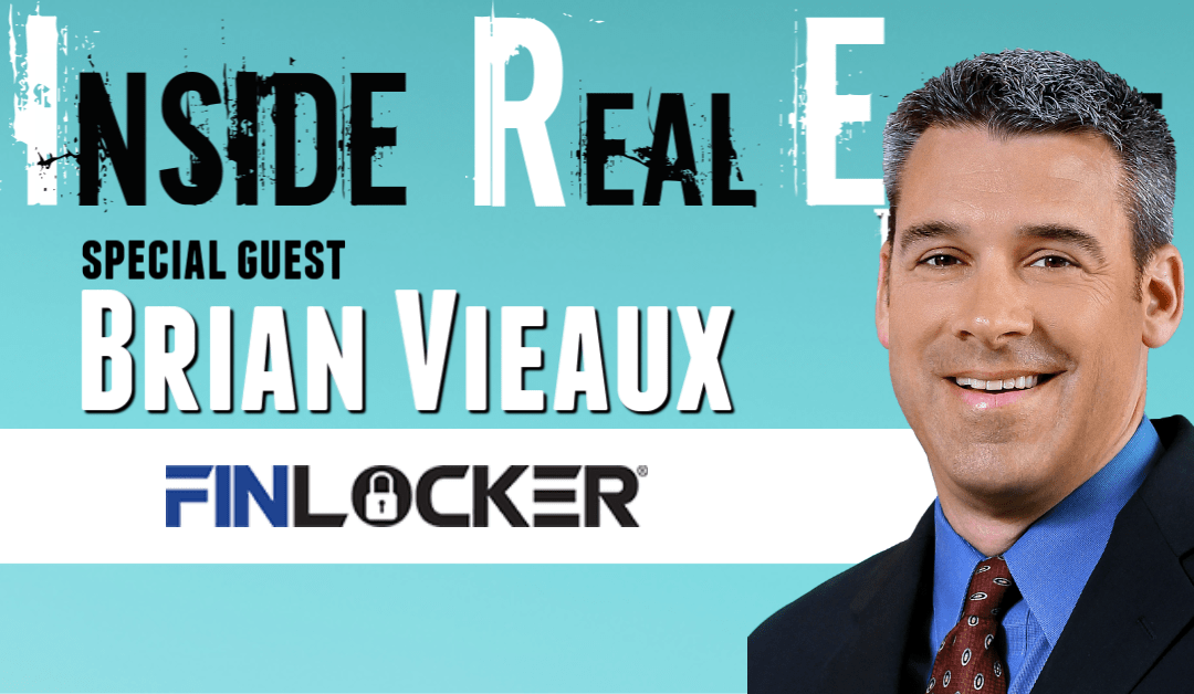 Inside Real Estate – Episode 94 – Brian Vieaux, FinLocker