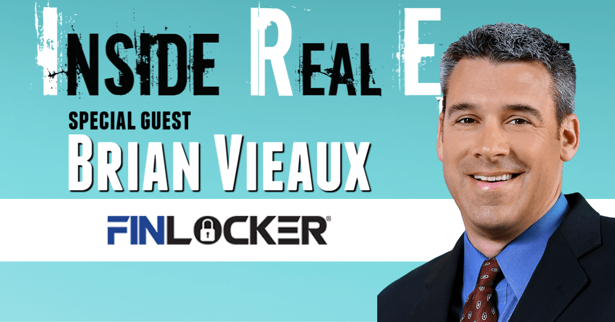 Inside Real Estate – Episode 94 – Brian Vieaux, FinLocker