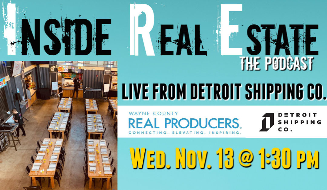 Inside Real Estate – Episode 78 – Live from Real Producers of Wayne County Event