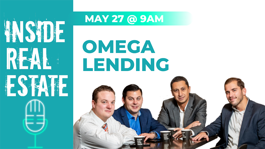 Inside Real Estate – Episode 105 – Omega Lending Group