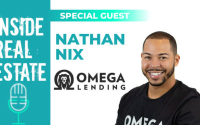 Inside Real Estate – Episode 107 – Nathan Nix, Omega Lending