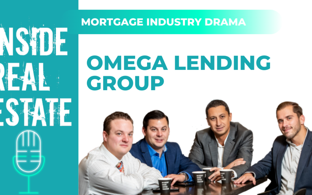 Inside Real Estate – Episode 111– Omega Lending Group