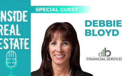 Inside Real Estate – Episode 114– Debbie Bloyd, DLB Financial Services