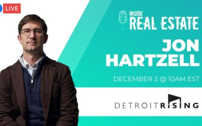 Inside Real Estate – Episode 131 – Jon Hartzell, Detroit Rising