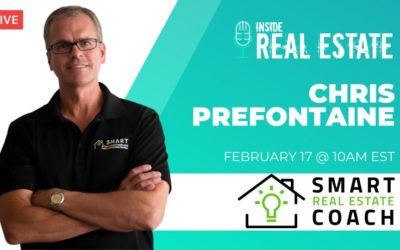 Chris Prefontaine, Smart Real Estate Coach – Episode 140 ┃Inside Real Estate