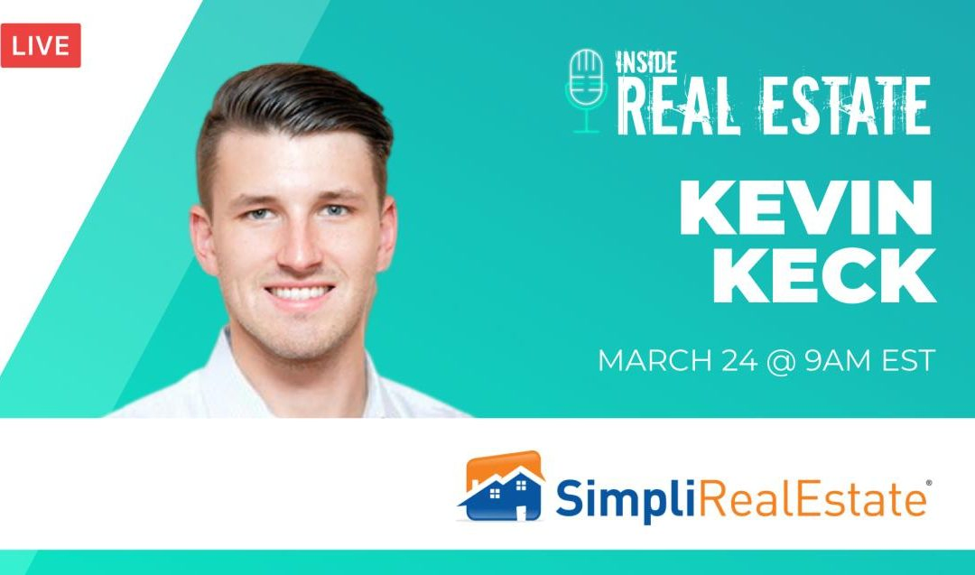 Kevin Keck, Simpli Real Estate  – Episode 145 ┃Inside Real Estate