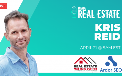 Kris Reid, Ardor SEO  – Episode 147┃Inside Real Estate