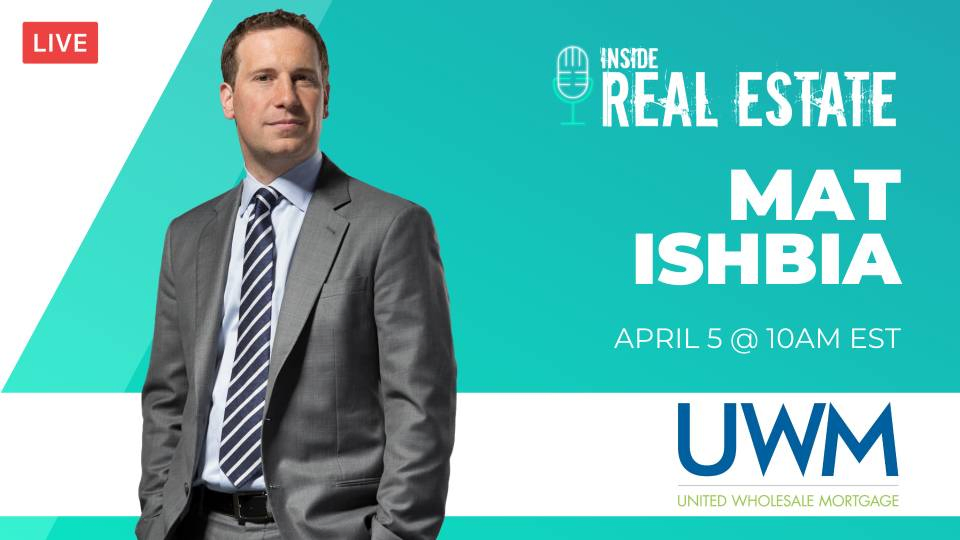 Mat Ishbia, United Wholesale Mortgage  – Episode 146 ┃Inside Real Estate