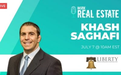 Khash Saghafi, Liberty Home Mortgage Corporation – Episode 158┃Inside Real Estate