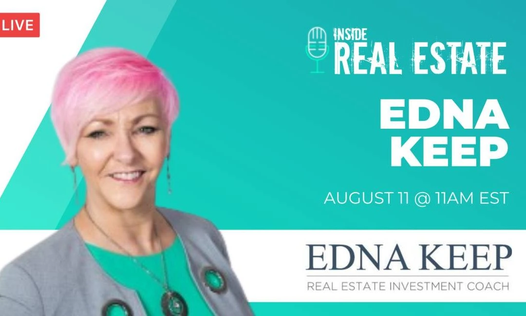 Edna Keep, Edna Keep Real Estate Coaching┃Inside Real Estate